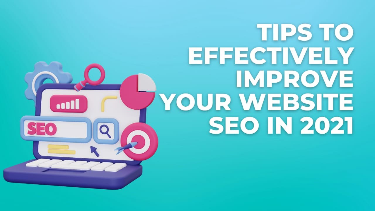 Tips To Effectively Improve Your Website SEO In 2023