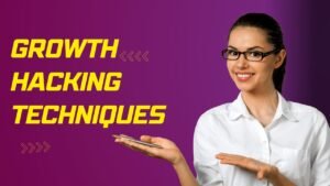 Growth Hacking Techniques