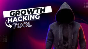 Growth Hacking tools