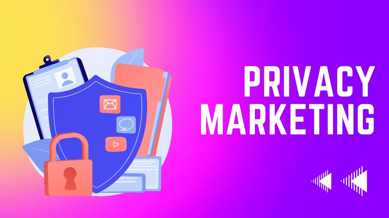 Privacy Marketing