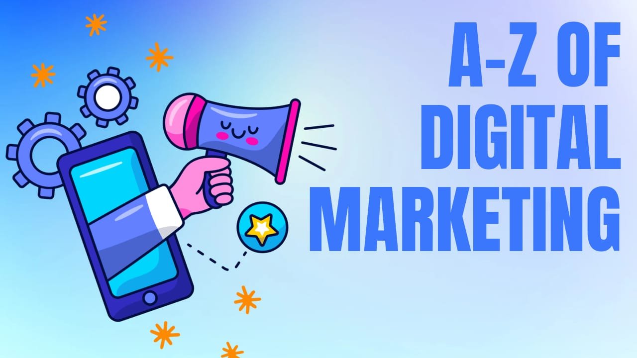 A-Z of Digital Marketing