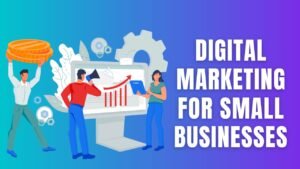 Digital Marketing for Small Business