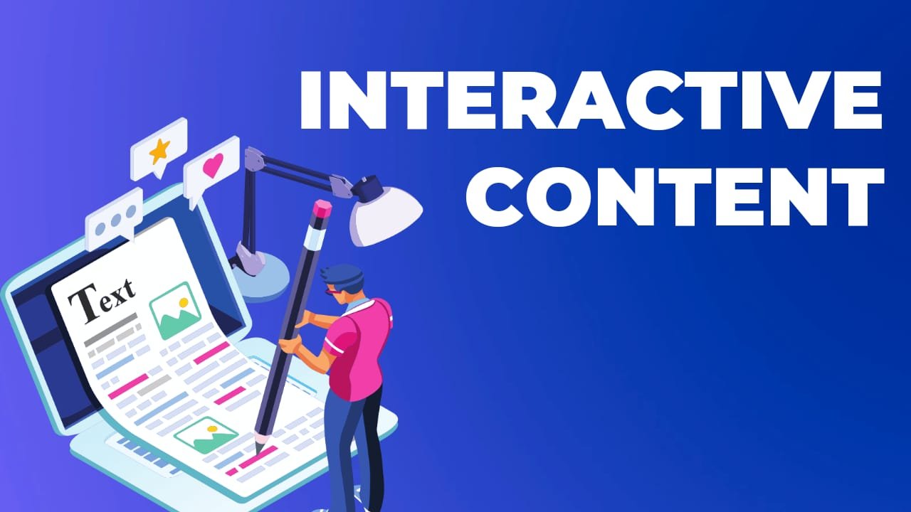 Interactive Content