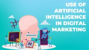 Use of Artificial Intelligence in Digital Marketing