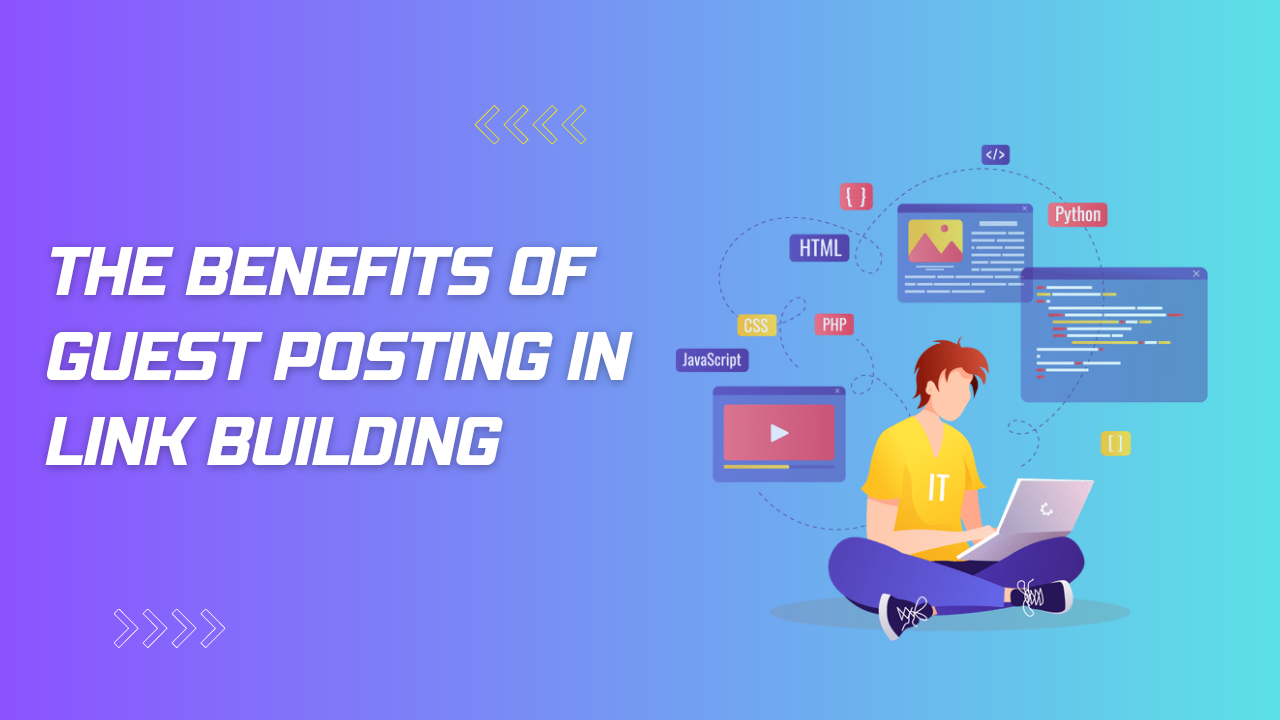 Benefits of Guest Posting