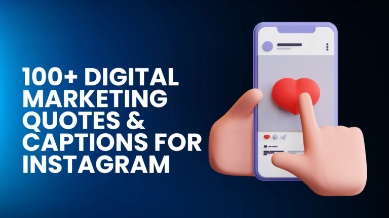 100+ Digital Marketing Quotes & Captions for Instagram