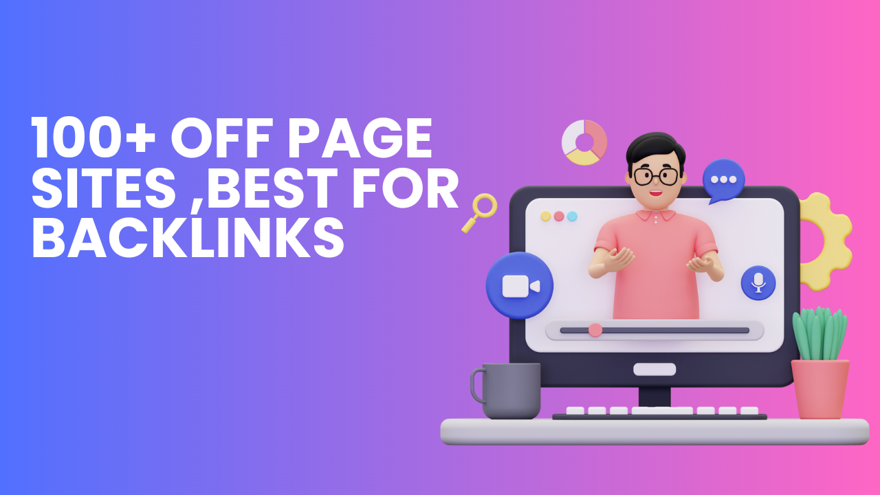 Off Page Sites (Do-Follow) Best For Backlinks