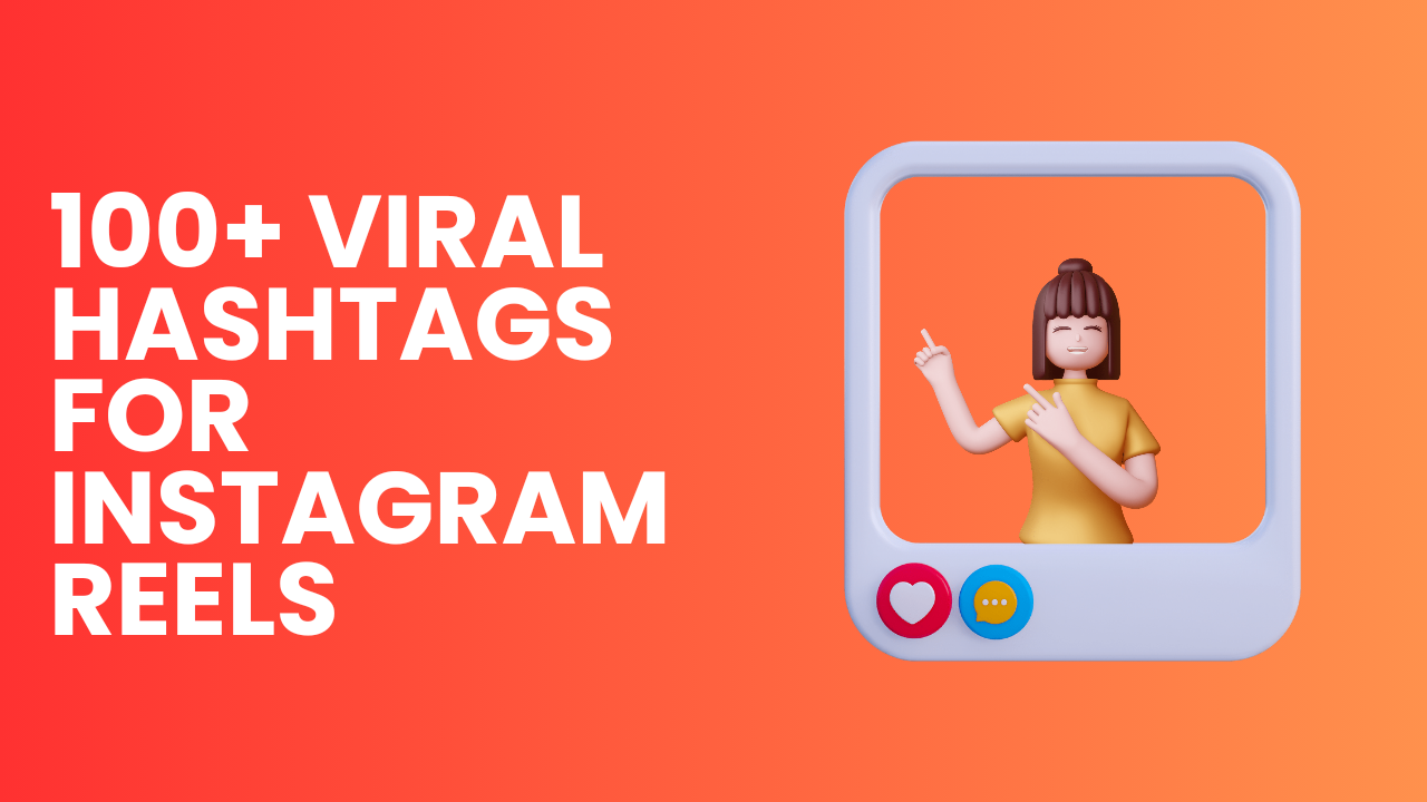 Viral Hashtags For Instagram Reels