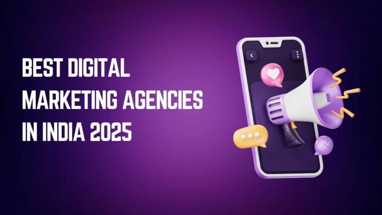 Best Digital Marketing Agencies in India 2025