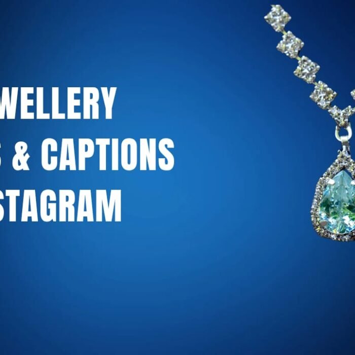 30+ Jewellery Quotes & Captions For Instagram