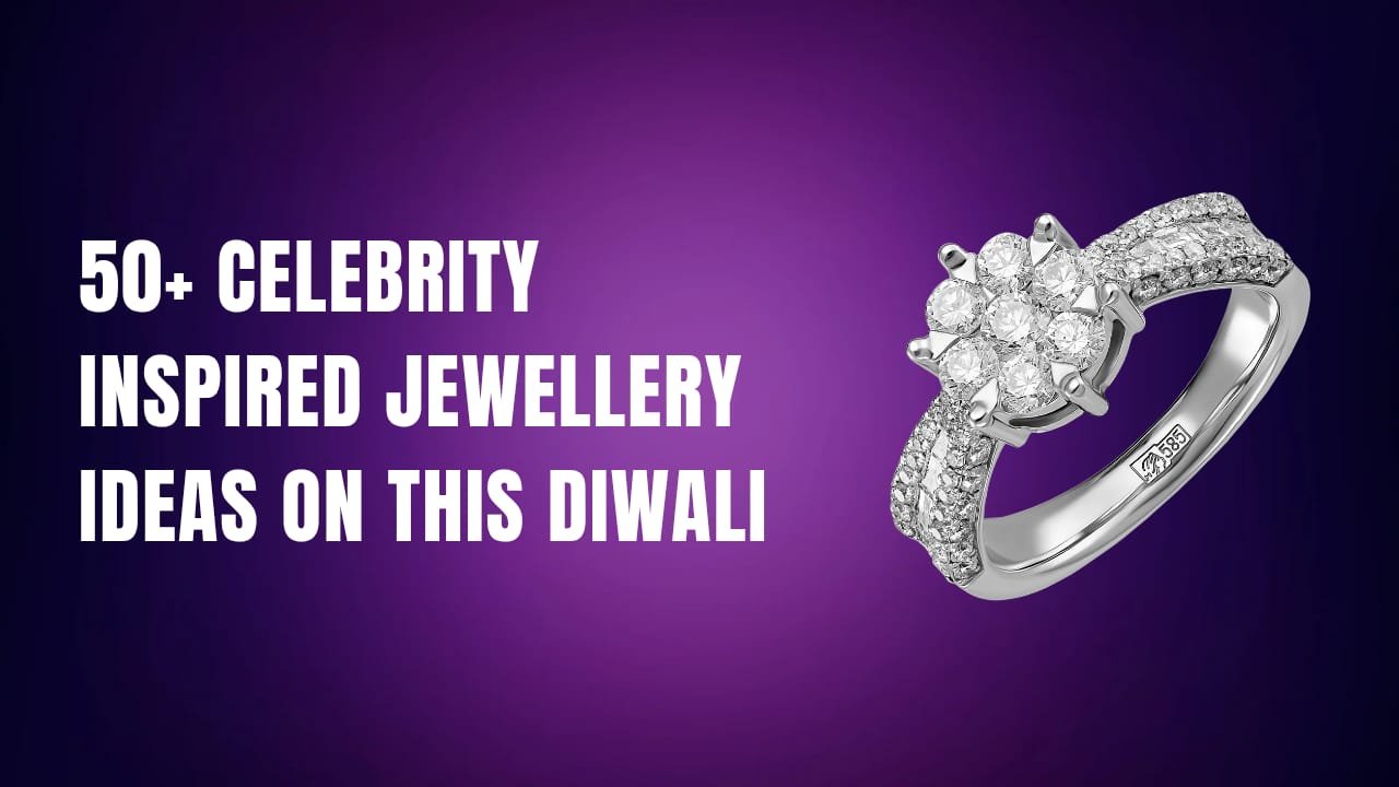 50+ Celebrity Inspired Jewellery Ideas on This Diwali