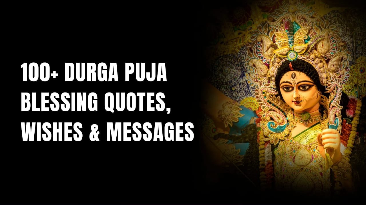 100+ Durga Puja Blessing Quotes, Wishes & Messages